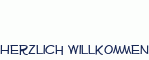 Herzlich Willkommen